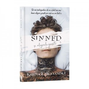 Sinned si alegerile gresite - Karina L. Alexandra