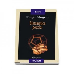 Sistematica poeziei - Eugen Negrici