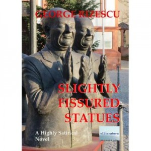 Slightly Fissured Statues - George Rizescu