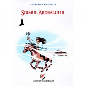 Soimul Ardealului - Savian Bulacu-Lapusata