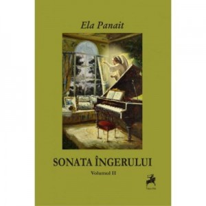 Sonata ingerului volumul II - Ela Panait