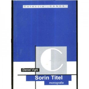 Sorin Titel (monografie) - Daniel Vighi