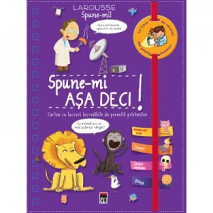 Spune-mi. Asa deci! - Larousse