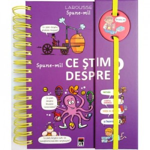 Spune-mi! Ce stim despre? - Larousse