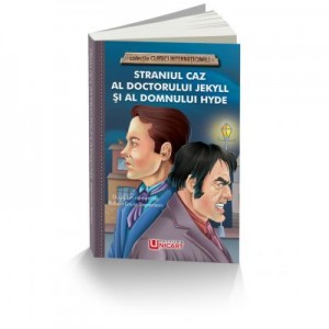 Straniul caz al Doctorului Jekyll si al Domnului Hyde - Robert Louis Stevenson