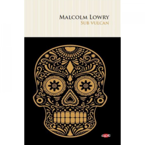 Sub vulcan - Malcolm Lowry