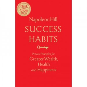 Success Habits - Napoleon Hill