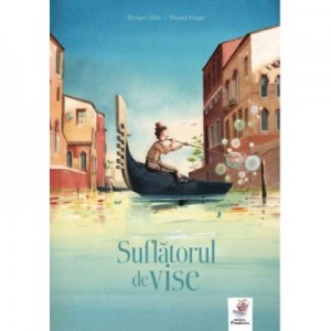 Suflatorul de vise - Bernard Villiot