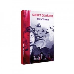 Suflet de hartie - Mira Tanase