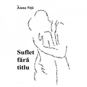 Suflet fara titlu - Liana Nita