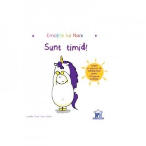 Sunt timid! Emotiile lui Noni - Aurelie Chien Chow Chine