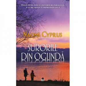 Surorile din oglinda - Naomi Cyprus