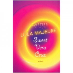 Sweet Vera Cruz - Lola Majeure