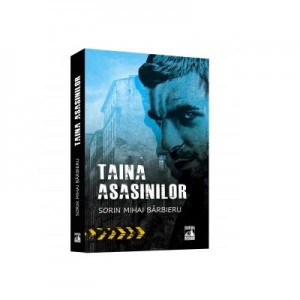 Taina asasinilor - Sorin Mihai Barbieru