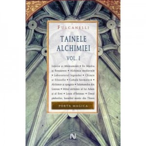 Tainele Alchimiei (vol. I) - Fulcanelli