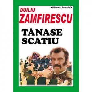 Tanase Scatiu - Duiliu Zamfirescu