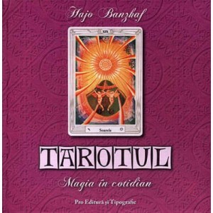 Tarotul, magia in cotidian - Hajo Banzhaf