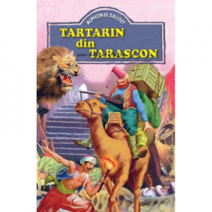 Tartarin din Tarascon - Alphonse Daudet