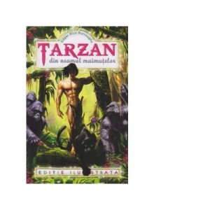 Tarzan din neamul maimutelor - Edgar Rice Burroughs