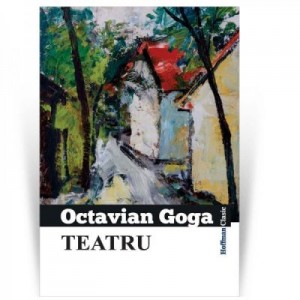 Teatru - Octavian Goga