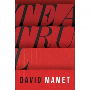 Teatrul. Mamet - David Mamet