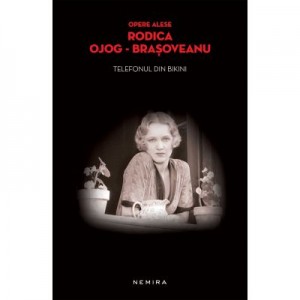 Telefonul din bikini (paperback) - Rodica Ojog-Brasoveanu