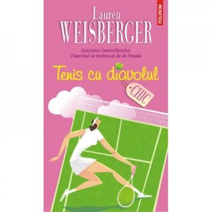 Tenis cu diavolul - Lauren Weisberger