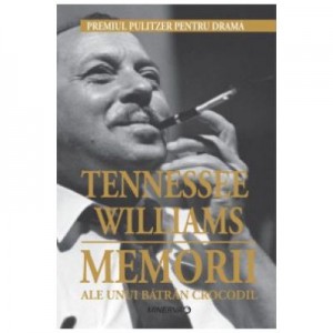 Memoriile unui batran crocodil - Tennessee Williams