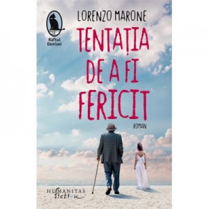 Tentatia de a fi fericit - Lorenzo Marone