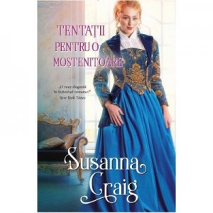 Tentatii pentru o mostenitoare - Susanna Craig