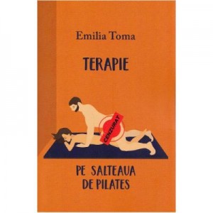 Terapie pe salteaua de pilates - Emilia Toma