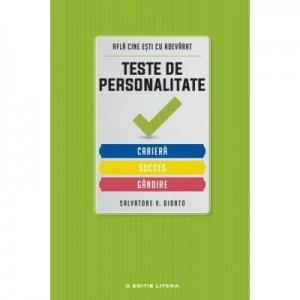 Teste de personalitate: Cariera, succes, gandire - Salvatore V. Didato