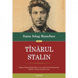 Tinarul Stalin - Simon Sebag Montefiore