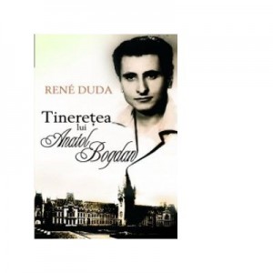 TINERETEA LUI ANATOL BOGDAN - Rene Duda