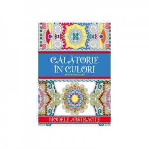 Calatorie in culori - Modele Abstracte