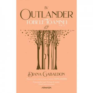 Tobele toamnei vol. 2 (Seria Outlander, partea a IV-a, ed. 2021) - Diana Gabaldon