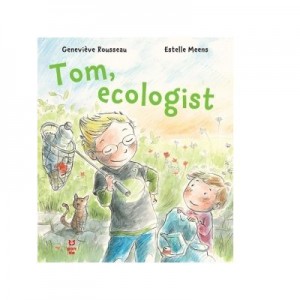 Tom, ecologist - Genevieve Rousseau, Estelle Meens