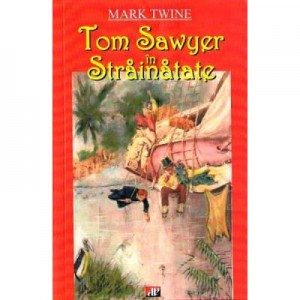 Tom Sawyer in strainatate - Mark Twain