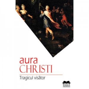 Tragicul visator - Aura Christi