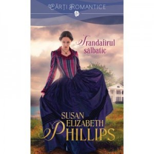 Trandafirul salbatic - Susan Elizabeth Phillips