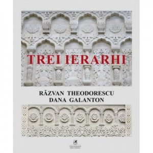 Trei Ierarhi - Dana Galanton, Razvan Theodorescu