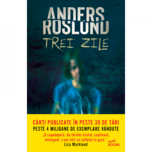 Trei zile - Anders Roslund