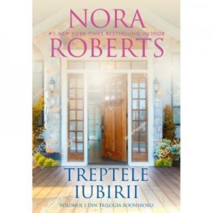 Treptele iubirii - Nora Roberts