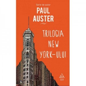 Trilogia New York-ului - Paul Auster