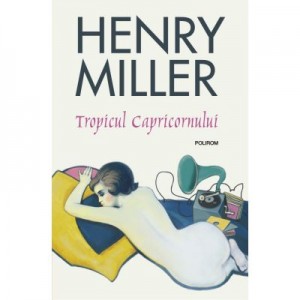 Tropicul Capricornului - Henry Miller