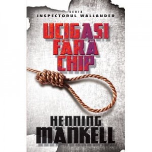 Ucigasi fara chip - Henning Mankell