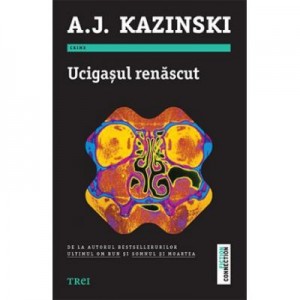 Ucigasul renascut - A. J. Kazinski. Roman din seria Niels Bentzon