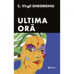 Ultima ora - Constantin Virgil Gheorghiu