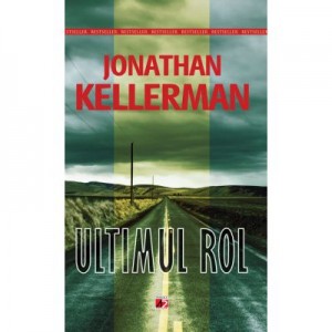 Ultimul rol - Jonathan Kellerman