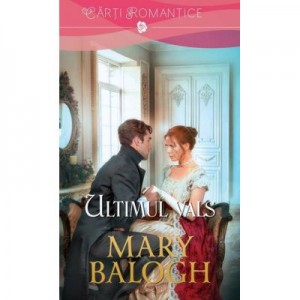 Ultimul vals - Mary Balogh